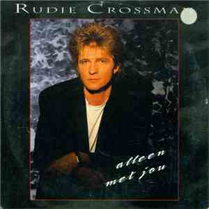 Rudie Crossman - Alleen Met Jou FLAC