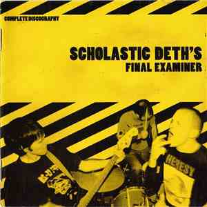 Scholastic Deth - Final Examiner FLAC