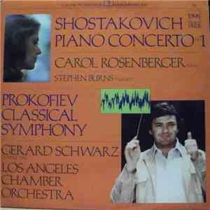 Sergei Prokofiev / Dmitri Shostakovich - Gerard Schwarz / Carol Rosenberger / Los Angeles Chamber Orchestra - Piano Concerto No. 1 / Classical Symphony FLAC