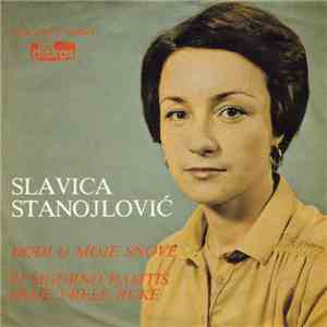Slavica Stanojlović - Dođi U Moje Snove / Ti Sigurno Pamtiš Moje Vrele Ruke FLAC