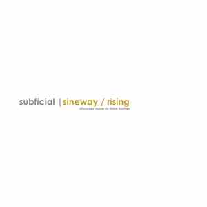 Subficial - Sineway / Rising FLAC
