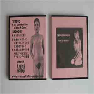 Tetsuo  / Brondie - Love For Debbie EP FLAC