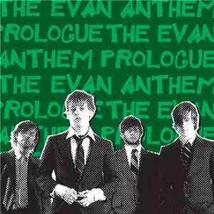 The Evan Anthem - Prologue FLAC
