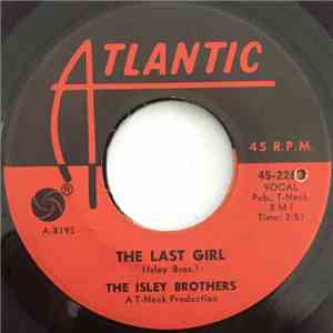 The Isley Brothers - The Last Girl / Looking For A Love FLAC