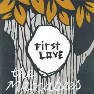 The Maccabees - First Love FLAC