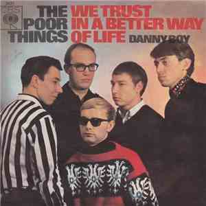 The Poor Things - We Trust In A Better Way Of Life / Danny Boy FLAC