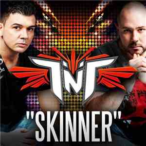 TNT  Aka Technoboy N Tuneboy - Skinner FLAC