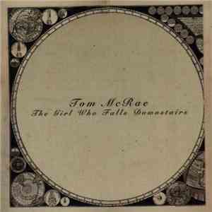 Tom McRae - The Girl Who Falls Downstairs FLAC
