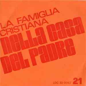 Various - La Famiglia Cristiana Nella Casa Del Padre - 21 FLAC