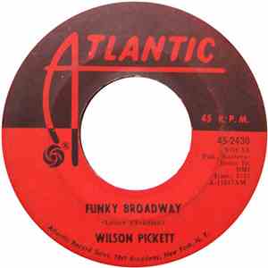 Wilson Pickett - Funky Broadway / I'm Sorry About That FLAC