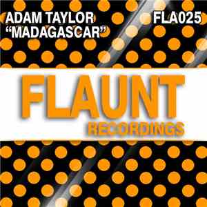 Adam Taylor  - Madagascar FLAC