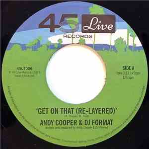 Andy Cooper  & DJ Format - Get On That (Re-Layered) FLAC