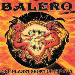Balero - One Planet Short Of The Sun FLAC