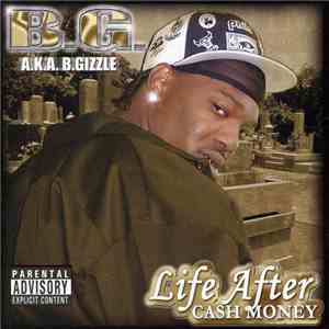 B.G. - Life After Cash Money FLAC