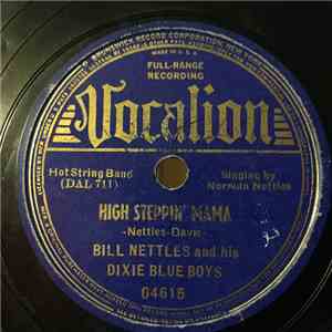 Bill Nettles And His Dixie Blue Boys - High Steppin' Mama / Big Shot Daddy Blues FLAC