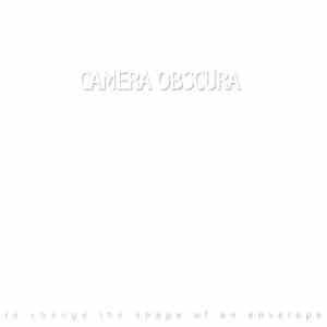 Camera Obscura  - To Change The Shape Of An Envelope FLAC