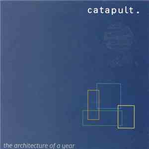 Catapult. - The Architecture Of A Year FLAC