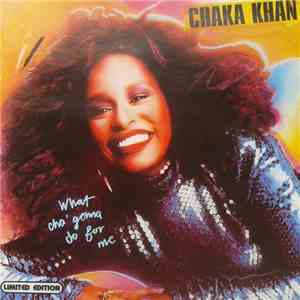 Chaka Khan - What Cha' Gonna Do For Me FLAC