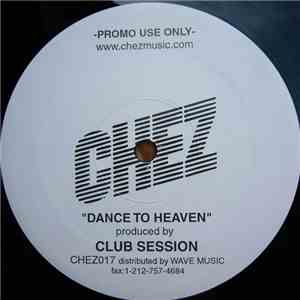 Club Session - Dance To Heaven FLAC