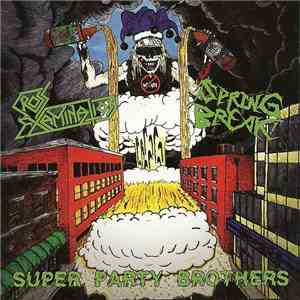 Cross Examination / Spring Break! - Super Party Brothers FLAC
