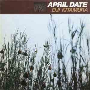 Eiji Kitamura - April Date FLAC