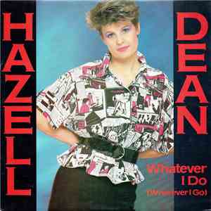 Hazell Dean - Whatever I Do (Wherever I Go) FLAC