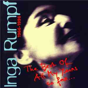 Inga Rumpf - 1966-1996 The Best Of All My Years So Far... FLAC