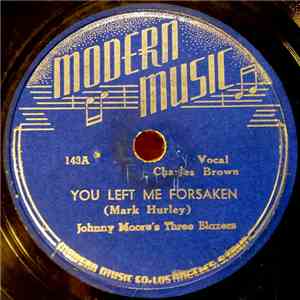 Johnny Moore's Three Blazers - You Left Me Forsaken / So Long FLAC
