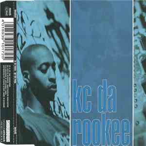 KC Da Rookee - Got That Thang / Betta Betta / Hi-Tech Thoughts FLAC
