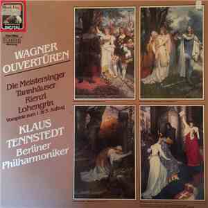 Klaus Tennstedt, Berliner Philharmoniker, Wagner - Ouvertüren: Die Meistersinger, Tannhäuser, Rienzi, Lohengrin Vorspiele Zum 1. & 5. Aufzug FLAC