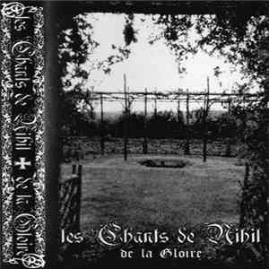Les Chants De Nihil - De la Gloire FLAC