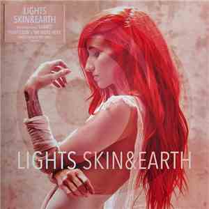 LIGHTS  - Skin & Earth FLAC