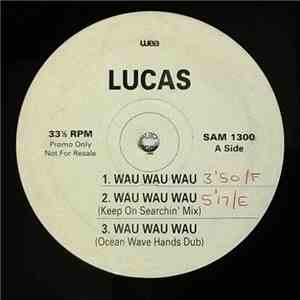 Lucas  - Wau Wau Wau FLAC