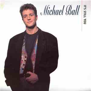 Michael Ball - It's Still You FLAC