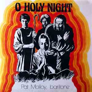 Pat Molloy - O Holy Night FLAC