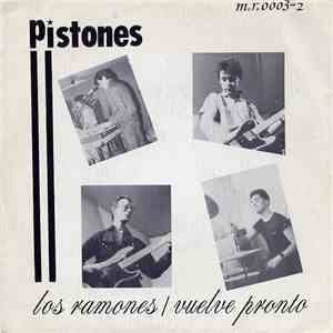 Pistones - Los Ramones / Vuelve Pronto FLAC