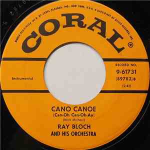 Ray Bloch And His Orchestra - Cano Canoe FLAC