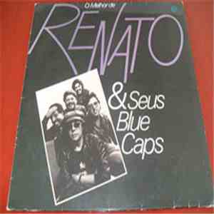 Renato E Seus Blue Caps - O Melhor De Renato E Seus Blue Caps FLAC
