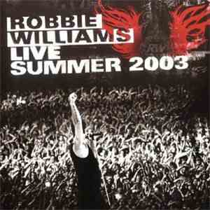 Robbie Williams - Live Summer 2003 FLAC