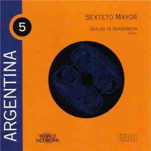 Sexteto Mayor - Argentina: Quejas De Bandoneón - Tango FLAC