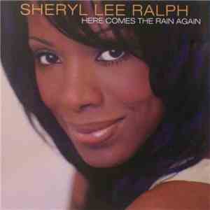 Sheryl Lee Ralph - Here Comes The Rain Again FLAC