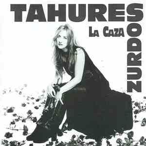 Tahures Zurdos - La Caza FLAC
