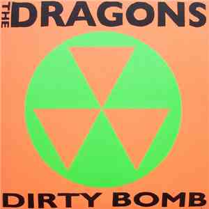 The Dragons - Dirty Bomb FLAC