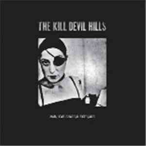 The Kill Devil Hills - Man, You Should Explode FLAC