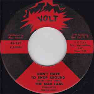 The Mad Lads - Don't Have To Shop Around / Tear-Maker FLAC