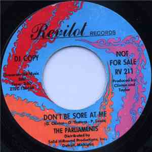 The Parliaments - All Your Goodies Are Gone (The Loser's Seat) / Don't Be Sore At Me FLAC