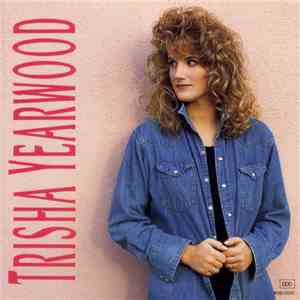 Trisha Yearwood - Trisha Yearwood FLAC