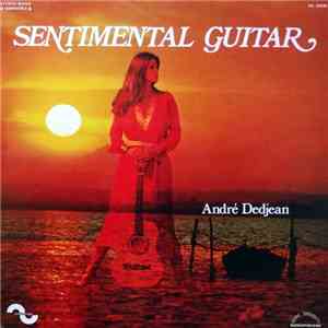 André Dedjean - Sentimental Guitar FLAC