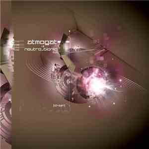 Atmogat - Neutro Bionic EP FLAC