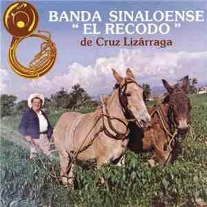 Banda De "El Recodo" De Cruz Lizàrraga - Banda De "El Recodo" De Cruz Lizàrraga FLAC